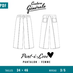 Patron Couture Générale Pantalon – Pant-à-Love (PDF)