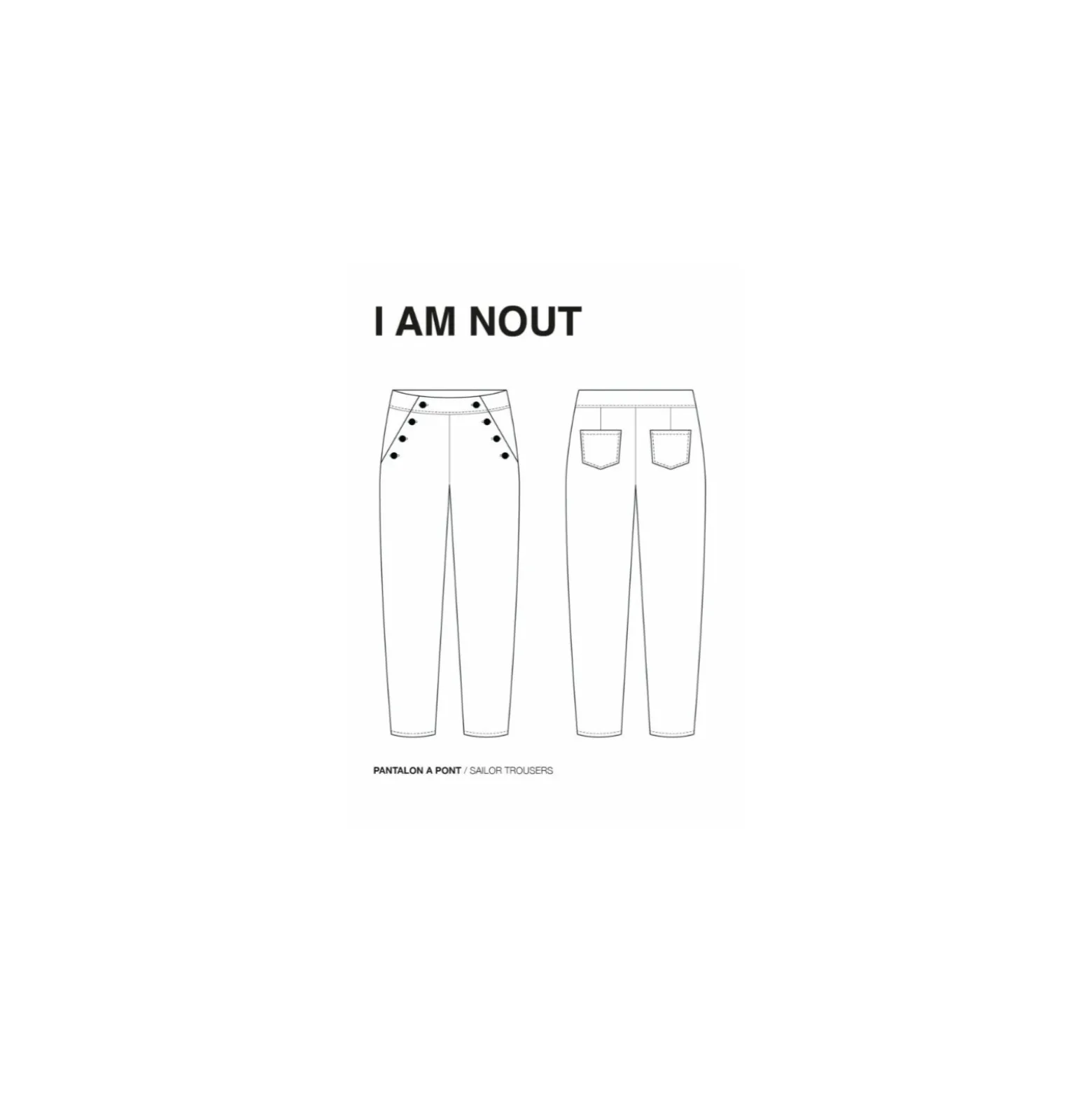Patron Pantalon I AM Patterns - I am Nout